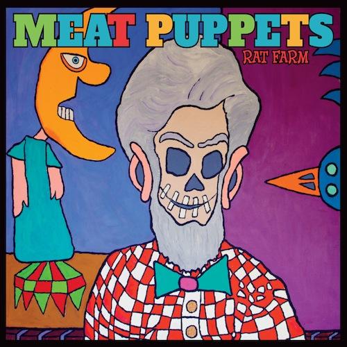 <b>Album Review</b>: Meat Puppets - Rat Farm