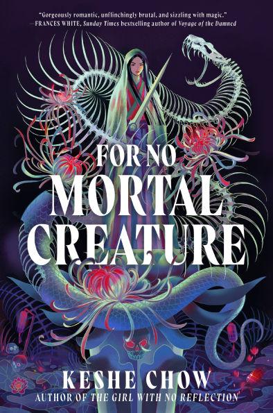 For <b>No</b> Mortal Creature by Keshe Chow, Hardcover | Barnes & Noble®